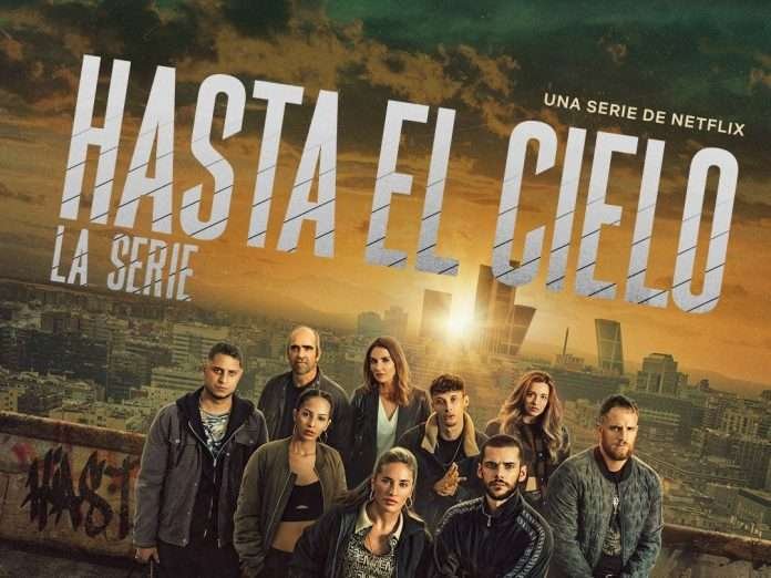 Hasta el cielo, la serie che si colloca tra le più viste su Netflix