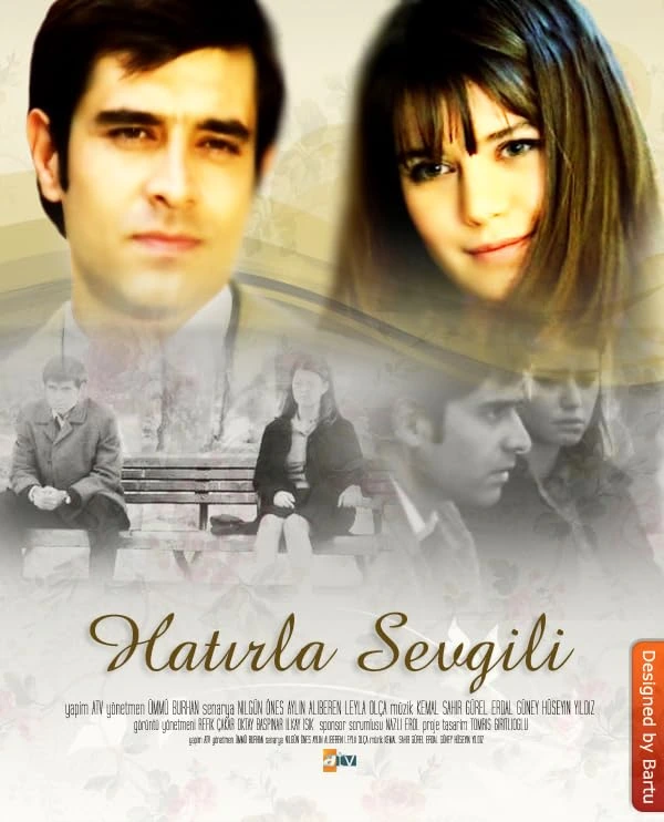 Hatırla Sevgili (Ricorda Amore Mio) (2006)